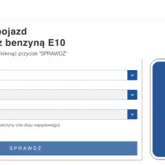 Strona Ministerstwa Klimatu i Środowiska pozwala sprawdzić, czy Twój pojazd jest kompatybilny z benzyną E10. Wpisz markę, model i rok produkcji, aby się dowiedzieć.