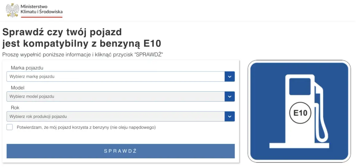 Strona Ministerstwa Klimatu i Środowiska pozwala sprawdzić, czy Twój pojazd jest kompatybilny z benzyną E10. Wpisz markę, model i rok produkcji, aby się dowiedzieć.
